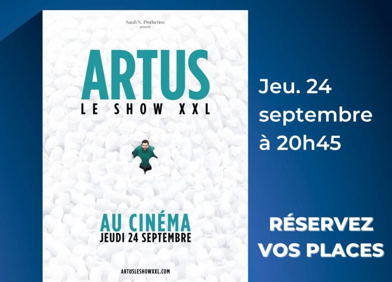 Artus, le Show XXL