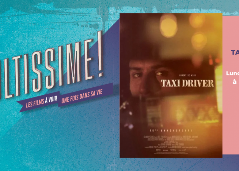 Séance Cultissime – Taxi Driver en VOSTFR