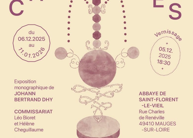 Exposition “Chapitres” de Johann Bertrand Dhy à l’Abbaye de Saint-Florent-le-Vieil